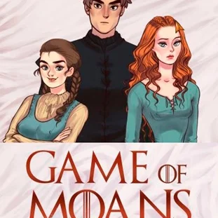 Game of Moans: Whispers From The Wall