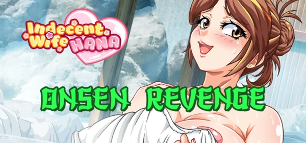Indecent Wife Hana: Onsen Revenge 1