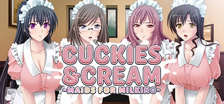Cuckies & Cream: Maids for Milking 1
