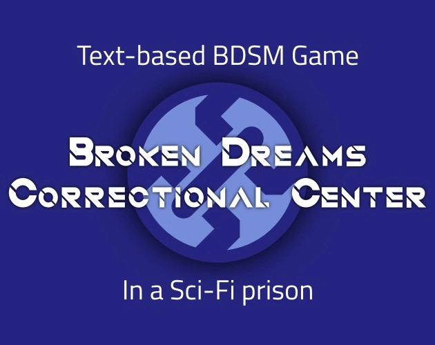 Broken Dreams Correctional Center 1