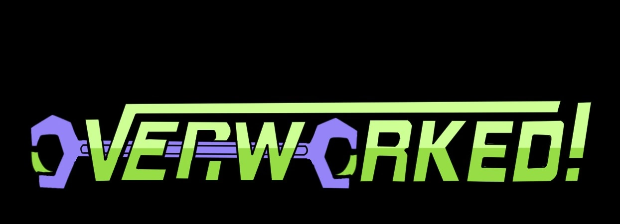 Overworked! 1