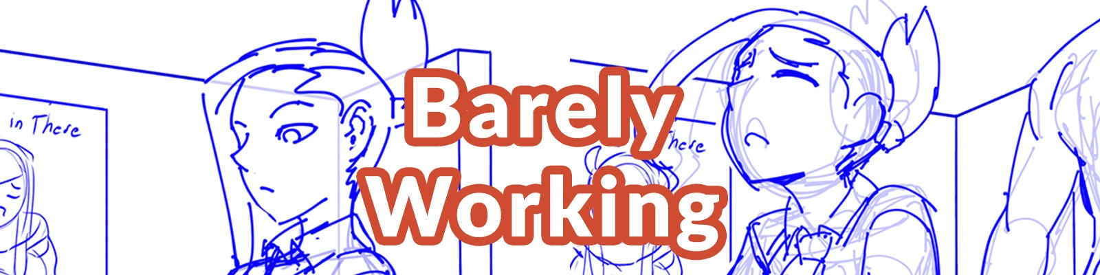 Barely Working 2